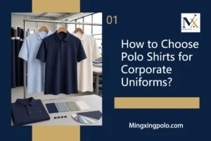 How to Choose Polo Shirts for Corporate Uniforms