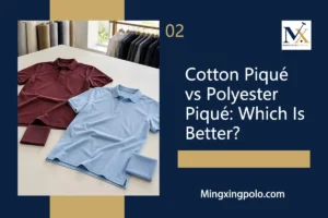 Cotton Piqué vs Polyester Piqué Which Is Better