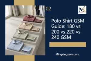Polo Shirt GSM Guide 180 vs 200 vs 220 vs 240 GSM