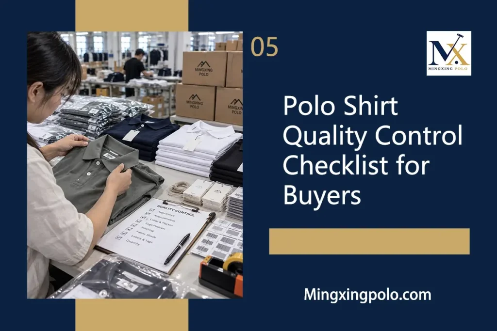 Polo Shirt Quality Control Checklist for Buyers