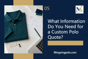What Information Do You Need for a Custom Polo Quote